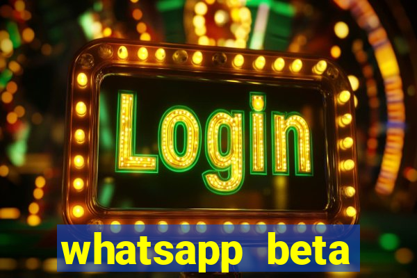 whatsapp beta 3.3.10 2024